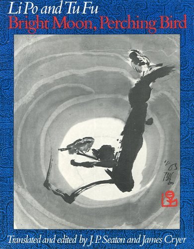 Bright Moon, Perching Birds: Poems (Wesleyan Poetry in Translation)