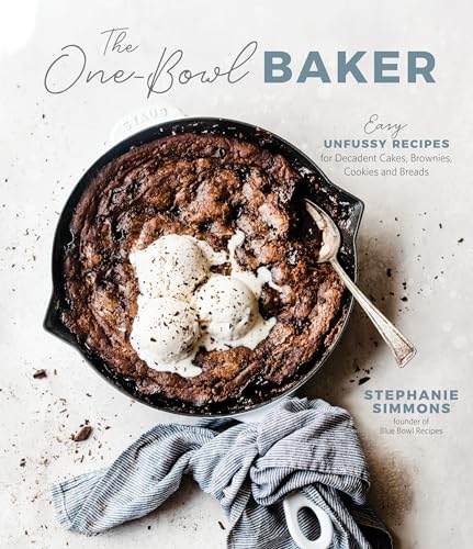 The One-Bowl Baker: Easy, Unfussy Recipes for Decadent Cakes, Brownies, Cookies and Breads image 2