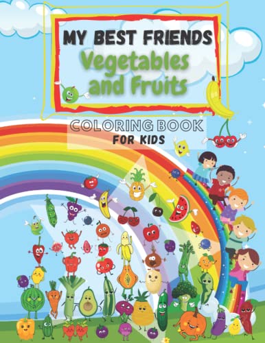 My Best Friends Vegetables and Frutis Coloring Book For Kids: Fun and Simple Desing For Early Learning Vegetables and Frutis Names For Toddlers Activity and Creativity Book Ages 3-6 image 2