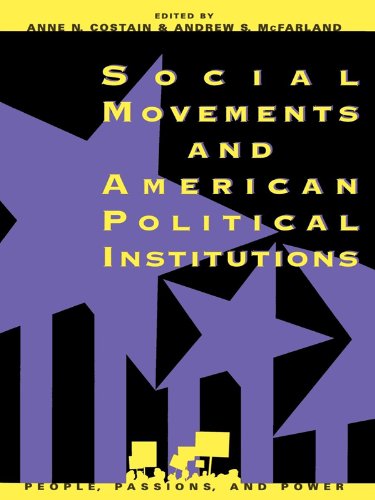 Social Movements and American Political Institutions (People, Passions ...