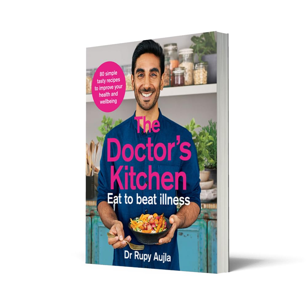 The Doctor’s Kitchen - Eat to Beat Illness: The Ultimate Cookbook for Better Health and Longevity
