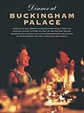 Dinner at Buckingham Palace