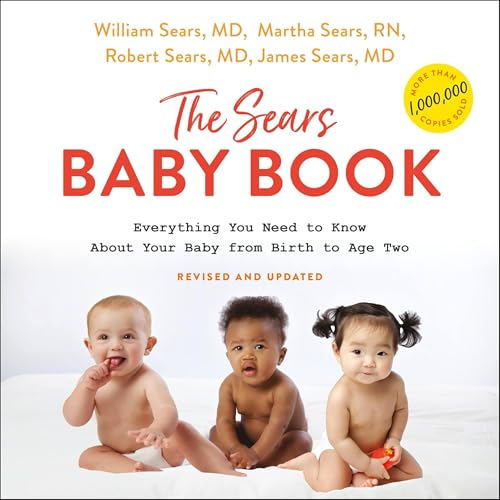 The Sears Baby Book | William Sears MD FRCP, Robert W. Sears MD, Martha Sears RN, James Sears MD episode artwork