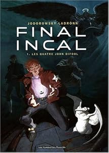 Book's Cover of Final Incal T01: Les Quatre John Difool
