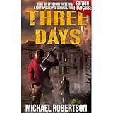 Three Days (Français): A Post-Apocalyptic Survival Thriller