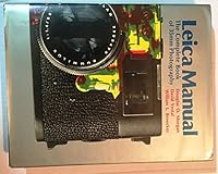 Leica Manual: The complete book of 35mm photography [15th edition] 0871000032 Book Cover