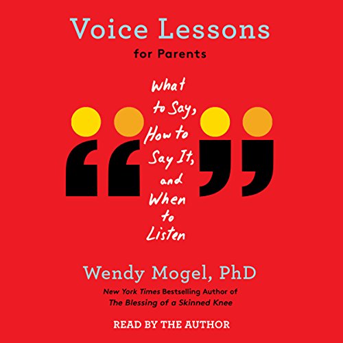 Voice Lessons for Parents (By Wendy Mogel PhD) episode artwork