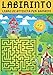 LABIRINTO LIBRO DI ATTIVITÀ PER BAMBINI: 30 LABIRINTI UNICI PER UN BAMBINO SPECIALE VICINO ALLA SFIDA