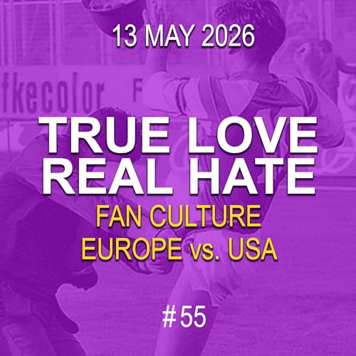 True Love, Real Hate - Fan Culture Europe vs. USA