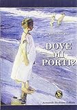 Dove mi porti?