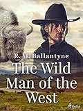 Photo Gallery the wild man of the west (english edition) Photo Gallery the wild man of the west (english edition)