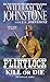 Kill or Die (Flintlock)