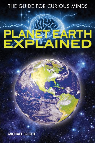 Planet Earth Explained (The Guide for Curious Minds)