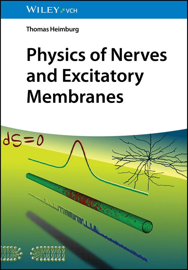 Physics of Nerves and Excitatory Membranes      1st Edition, Kindle Edition