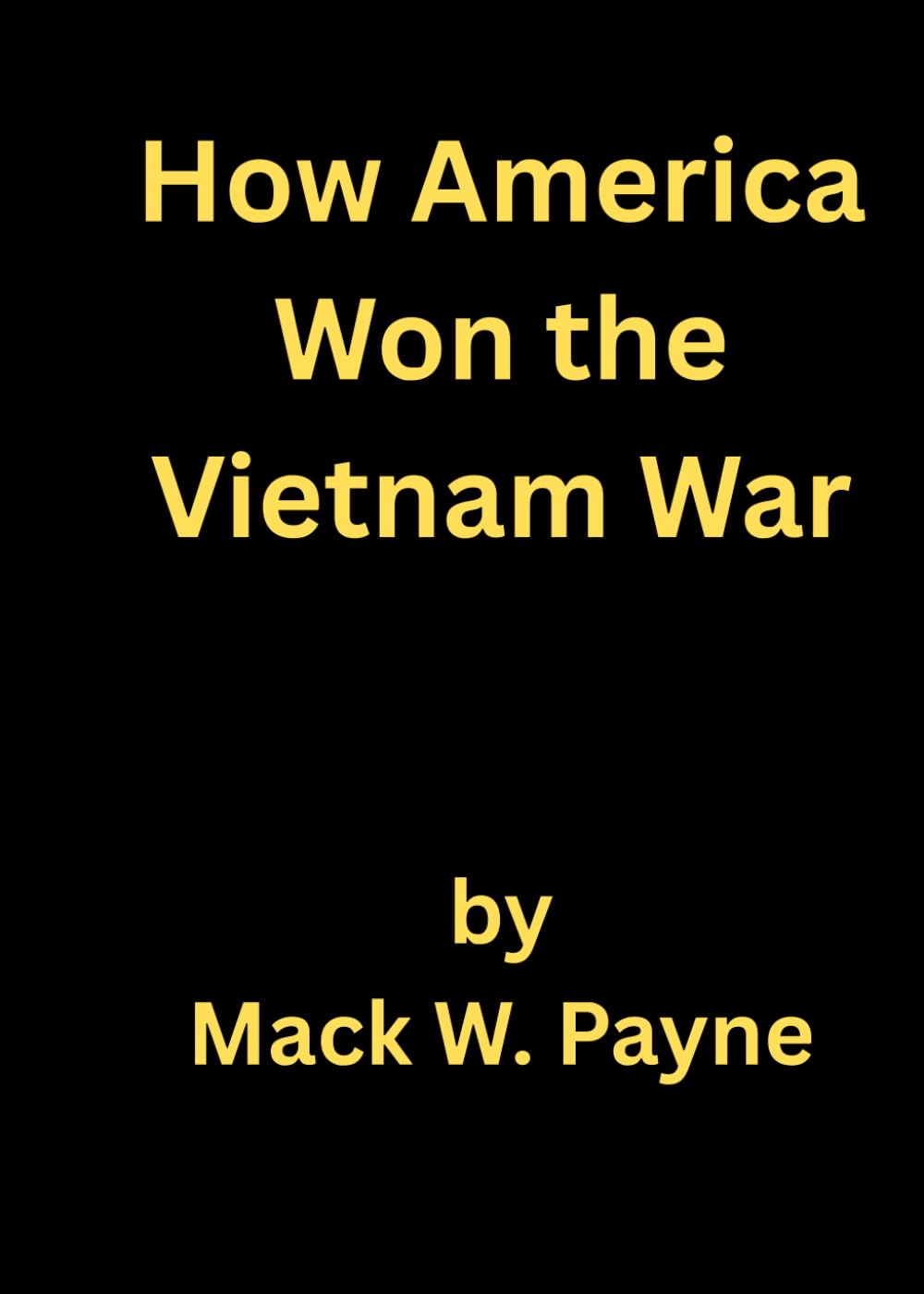 How America Won the Vietnam War