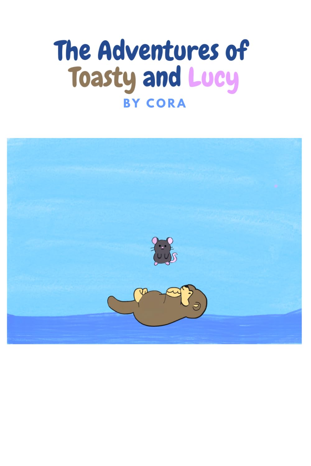 The Adventures of Toasty and Lucy