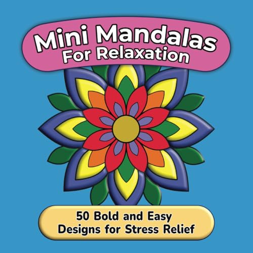 Mini Mandalas for Relaxation: 50 Bold and Easy Designs for Stress Relief and Mindful Coloring image 2