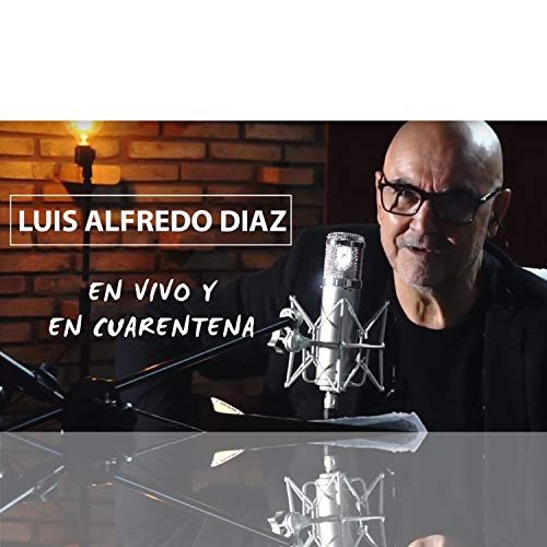 Reproducir En Vivo y en Cuarentena de Luis Alfredo Diaz en Amazon Music