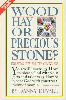 Paperback Wood, Hay, or Precious Stone? Investing Now for the Coming Age (Study Guide Included) Book