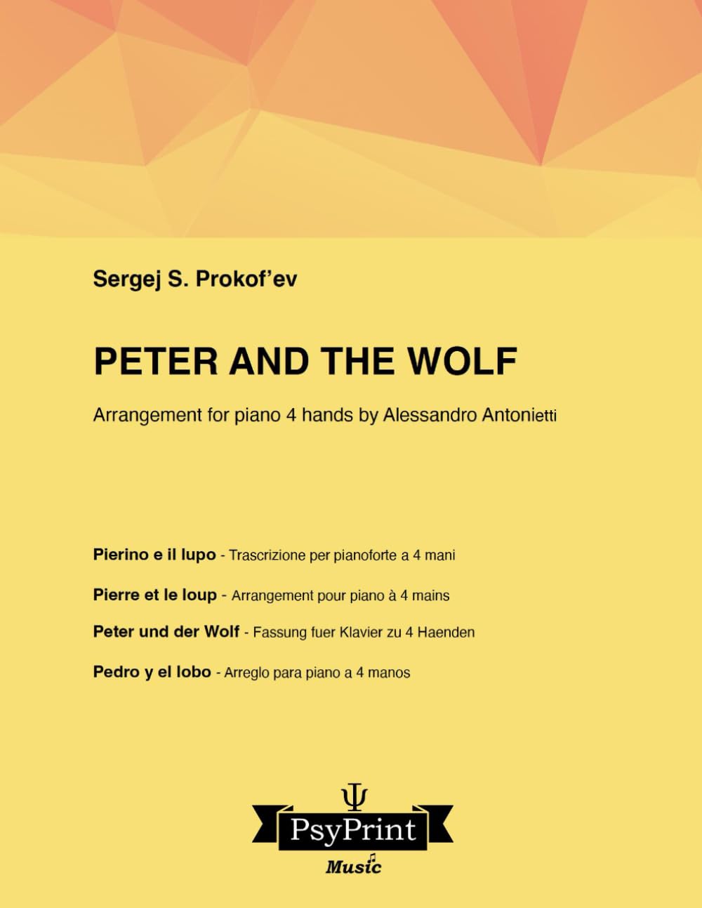 Peter and the wolf: Arrangement for piano 4 hands by Alessandro Antonietti