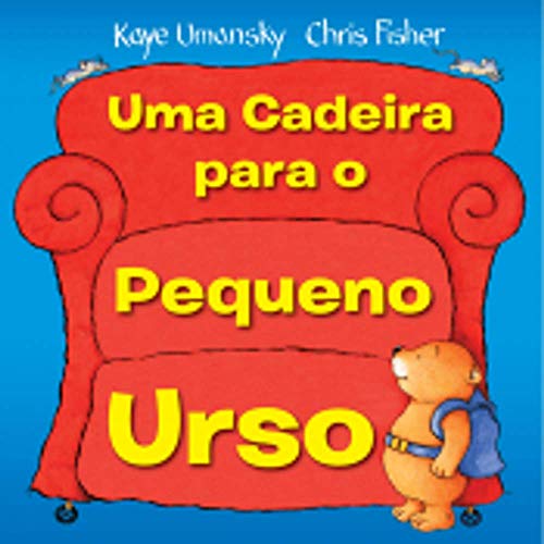 Uma cadeira para o pequeno urso: