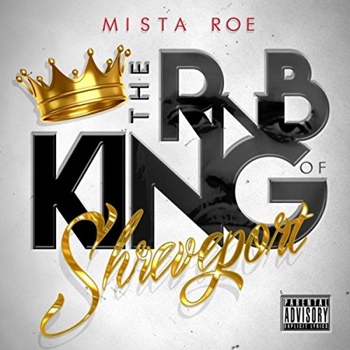 Ronald Roe Amazon Music UnlimitedでMista RoeのThe Rnb King of Shreveportを