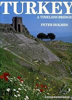 Turkey: A Timeless Bridge 0951316508 Book Cover
