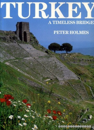 Turkey: A Timeless Bridge 0951316508 Book Cover