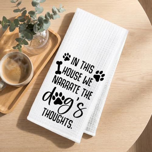 Image of Dog Gifts Kitchen Towels 24x14 Inch, Dog Decor Reusable Dish Towels for Kitchen Decor, Waffle Weave Absorbent Hand Towel, Dog Lovers Gifts for Women Mom, in This House We Narrate The Dogs Thoughts