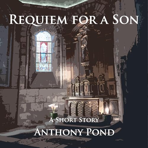 Requiem for a Son Audiolivro Por Anthony Pond capa
