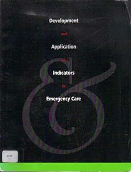 Development and Application of Indicators in Emergency Care