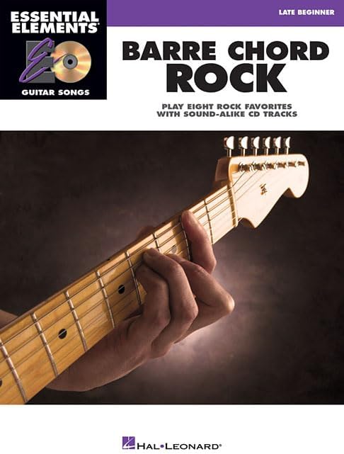 Barre Chord Rock: Essential Elements Guitar Songs Later Beginner