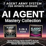 Cover of AI Agent Mastery Collection: 7 Agent Army System for Infinite Leverage