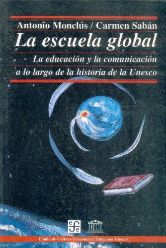 La Escuela Global (Educacion Y Pedagogia)