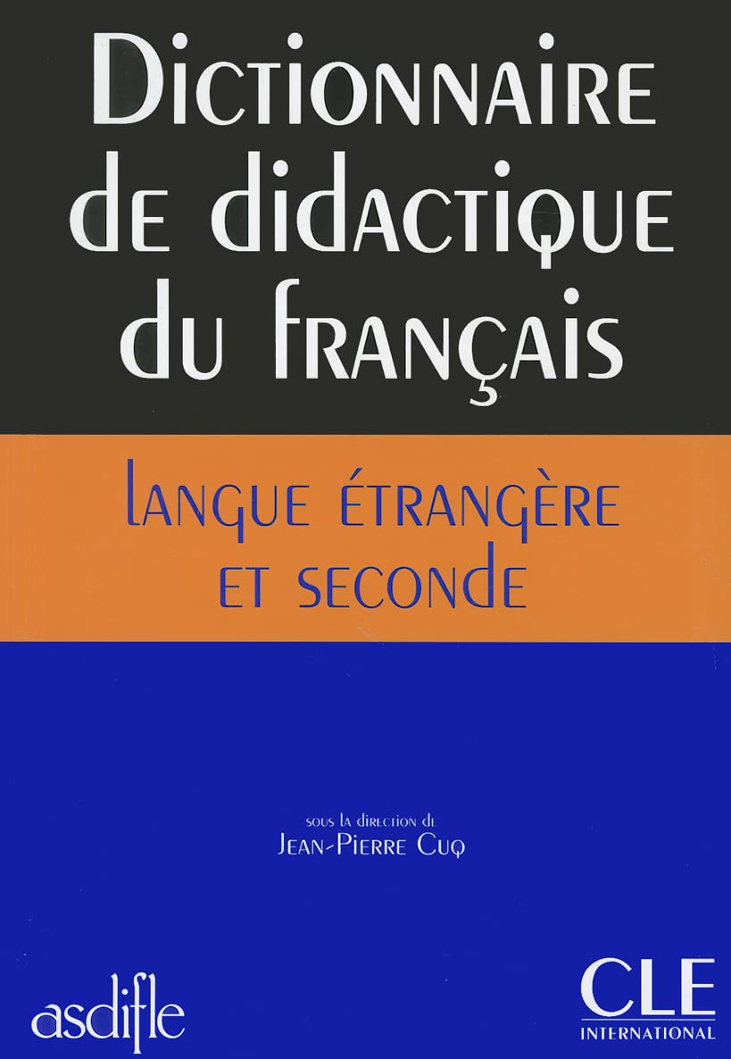 Dictionnaire didactique du francais langue etrangere et seconde