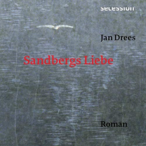 Sandbergs Liebe Audiolivro Por Jan Drees capa