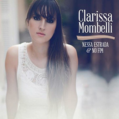 Amazon.co.jp Nessa Estrada e no Fim Clarissa Mombelli デジタルミュージック