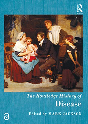 The Routledge History of Disease 041572001X Book Cover
