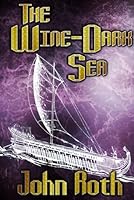 The Wine-Dark Sea: a myth retold B0D6R2XDC6 Book Cover
