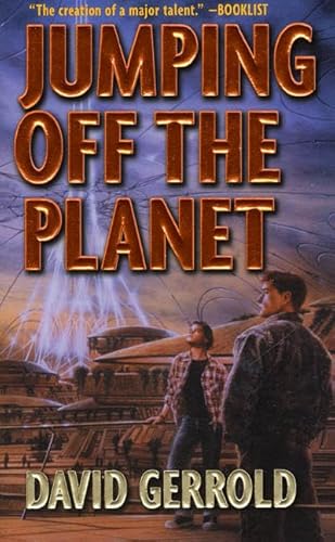 Jumping Off The Planet (Starsiders Trilogy) 081257608X Book Cover