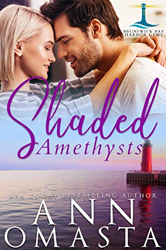 Shaded Amethysts: A small-town love triangle romance (Brunswick Bay Harbor Gems Book 6) by [Ann Omasta]
