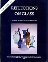 Reflections on Glass: Articles from the Glass Club Bulletin [60th Anniversary] B000NF5CNW Book Cover