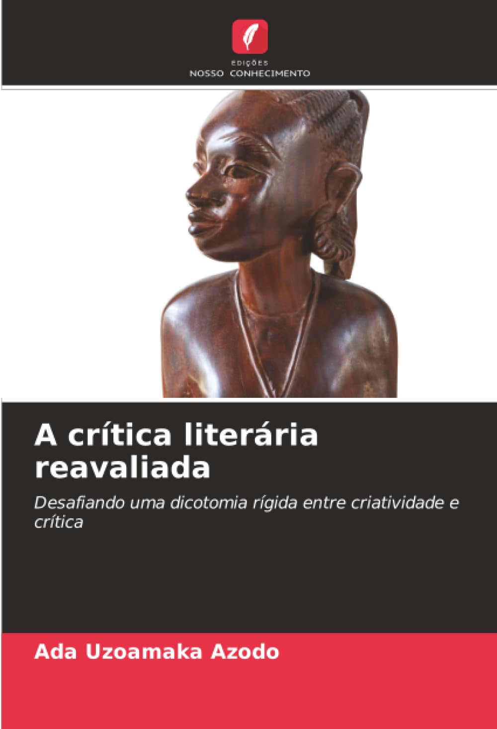 A crítica literária reavaliada: Desafiando uma dicotomia rígida entre criatividade e crítica