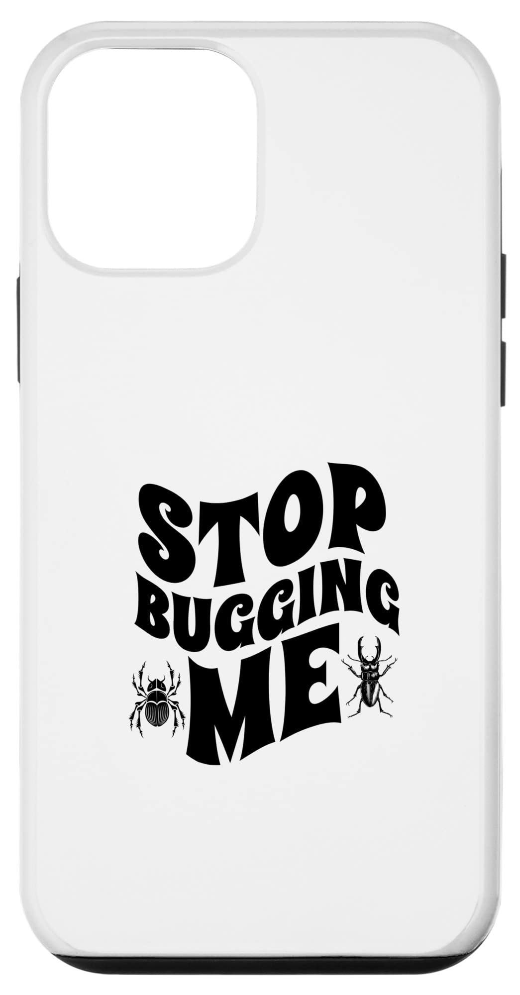 iPhone 12 mini Stop Bugging Me - Insect Collection Beetle | Funny Bug Case