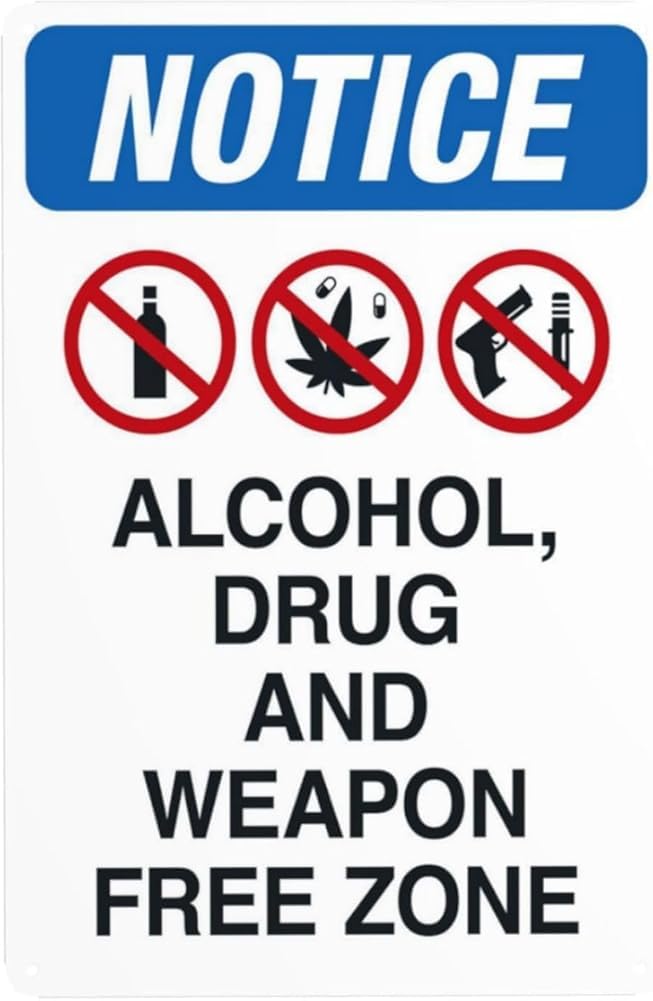 Notice Alcohol Drug And Weapon Free Zone Warning Sign School Property Security Metal Signs For Business Home Outdoor Indoor Garage Street Wall Safety Caution Decor Gift For Women Men 8x12 Inch