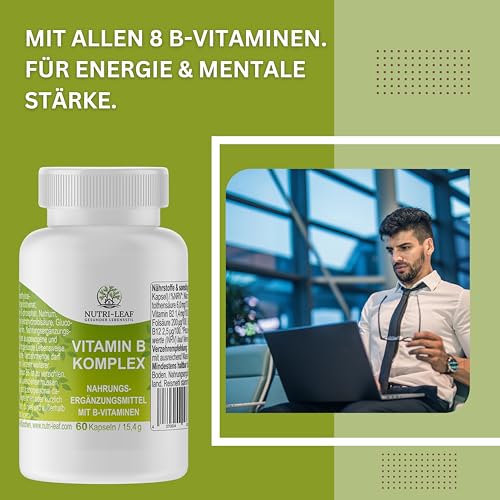 Vitamin B Komplex hochdosiert mit B12 B6 Folsäure B1 und allen 8 B Vitaminen für Energie Nerven geistige Leistung ohne unnötige Zusatzstoffe Kapseln Made in Germany von NUTRI LEAF