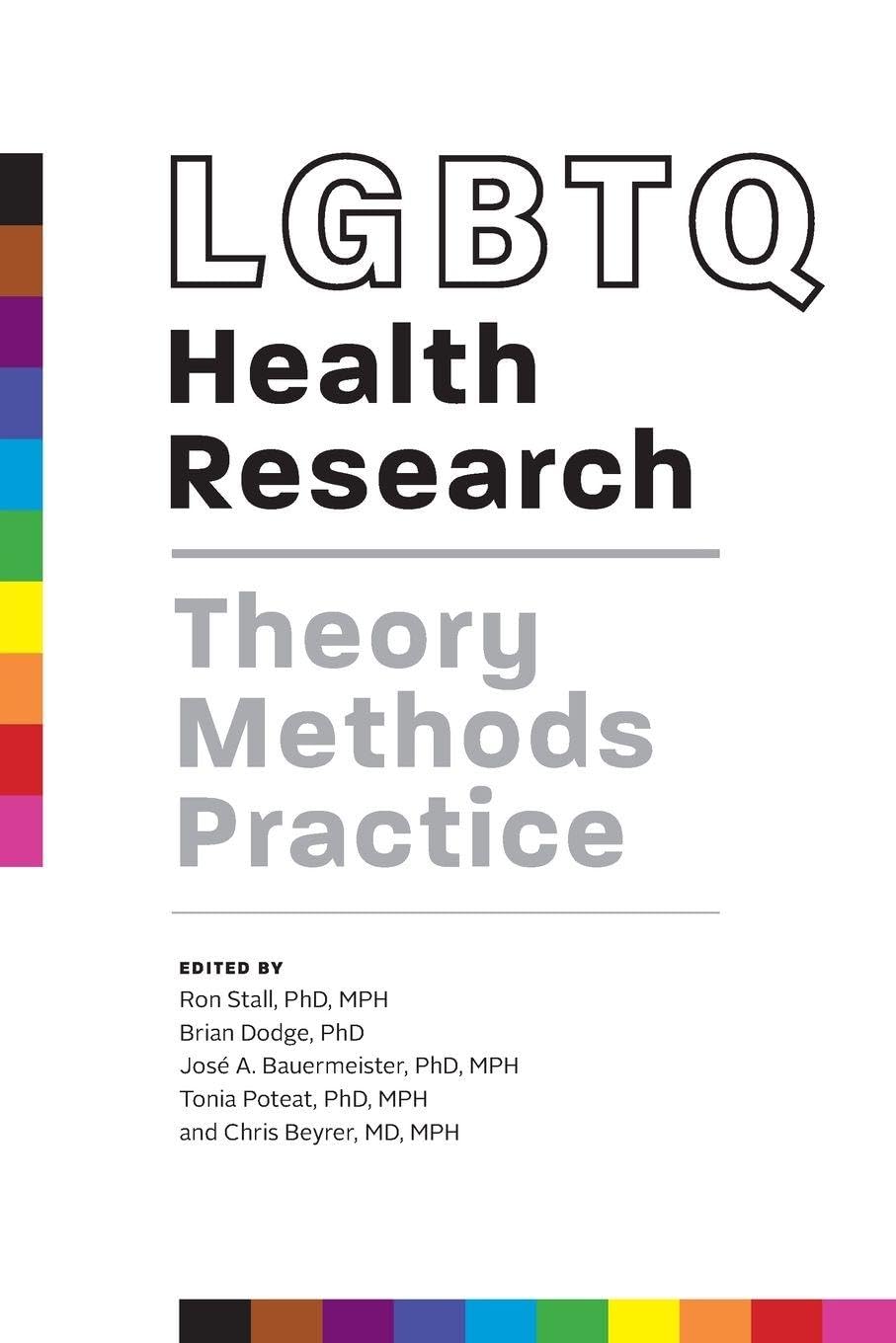 LGBTQ Health Research: Theory, Methods, Practice