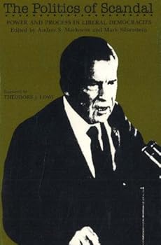Paperback The Politics of Scandal: Power and Process in Liberal Democracies Book