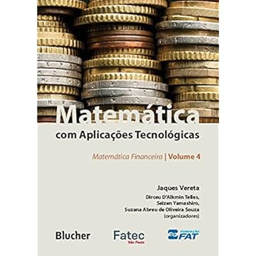Capa do livro Matemática com Aplicações Tecnológicas: Matemática Financeira (Volume 4)