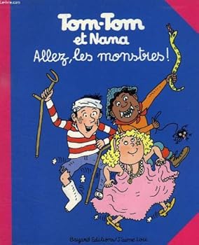Tom-Tom et Nana : Allez les monstres